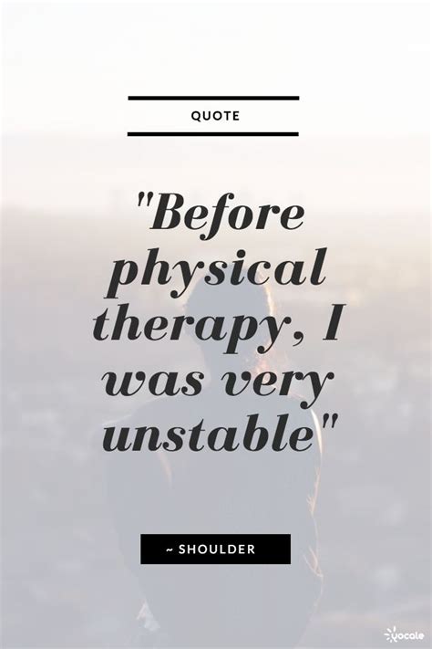 Physical Therapy Quotes And Sayings Rich Blawker Photo Exhibition