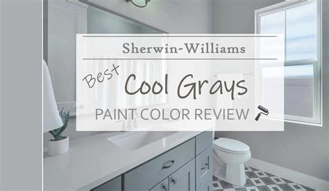 Sherwin Williams Cool Grays 15 Best Timeless Paints For The Modern