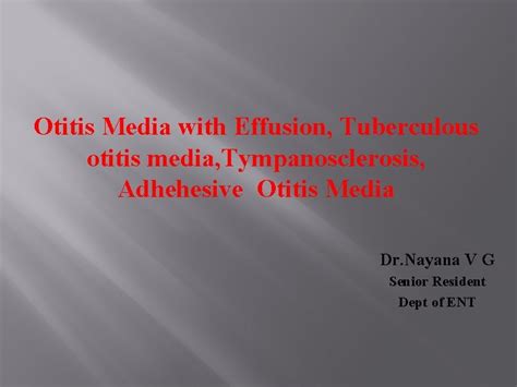 Otitis Media With Effusion Tuberculous Otitis Media Tympanosclerosis
