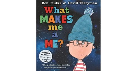 What Makes Me A Me By Ben Faulks
