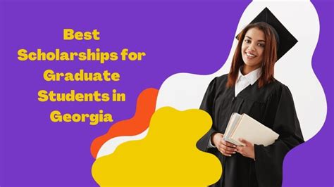 Best Scholarships For Graduate Students In Georgia