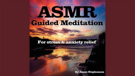 Asmr Guided Meditation For Stress And Anxiety Relief Youtube Music