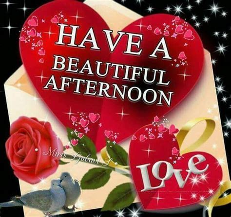 Have A Beautiful Afternoon Good Afternoon Quotes Afternoon Quotes Good Afternoon My Love