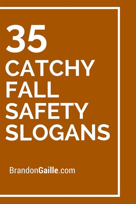Taglines, mottos estimated reading time: 35 Catchy Fall Safety Slogans | Safety slogans, Fall and ...