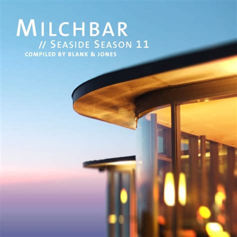 Blank Jones Milchbar Seaside Season FLAC HD Music Music Lovers Paradise Fresh