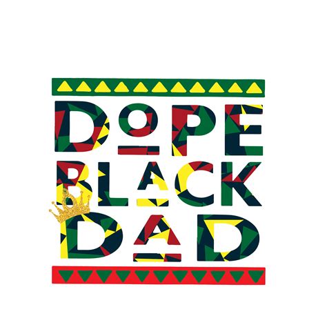 Dope Black Dad Svgjuneteenth Svg Black History Svg Black Inspire