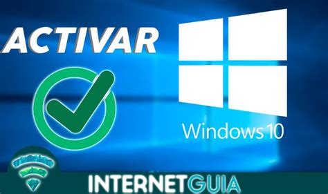 ACTIVAR WINDOWS 10 Guía paso a paso para Activar Windows 10