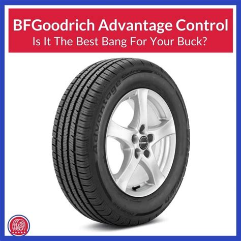 Bfgoodrich Advantage Control Review Update