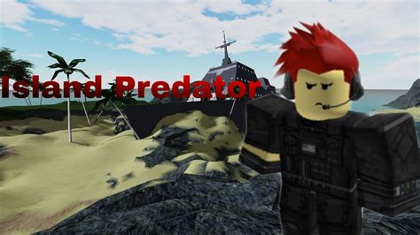 Roblox Isle Island Predator Except I Die Stupidly At The End Youtube