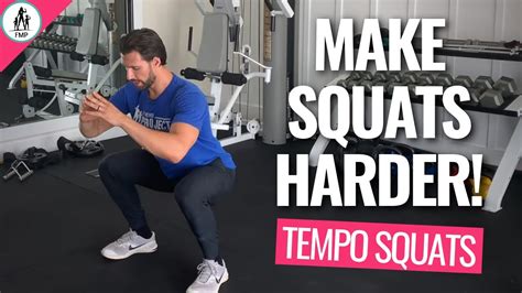 Make Squats Harder → Tempo Squats Youtube