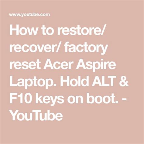 How To Restore Recover Factory Reset Acer Aspire Laptop Hold Alt
