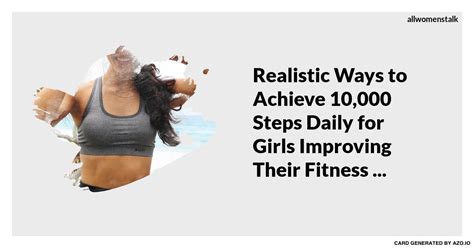 Realistic Ways To Achieve 10000 Steps Daily For Girls Improving Their