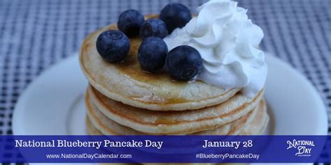 National Blueberry Pancake Day January 28 Blueberry Pancakes