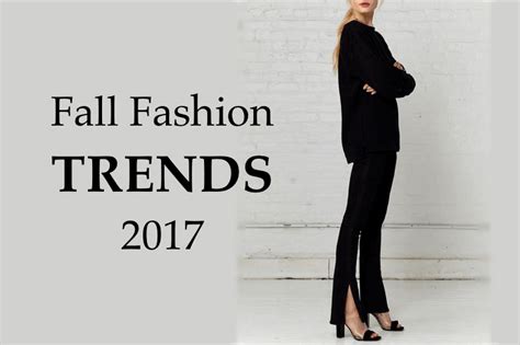 The Fall 2017 Fashion Trends Report