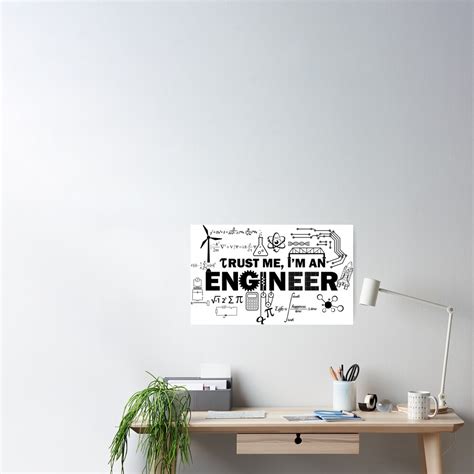 Trust Me Im An Engineer Poster By Lolotees Redbubble