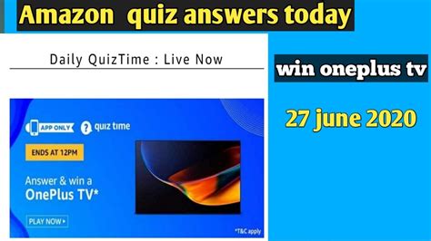 Amazon Quiz Answers Today Win Oneplus Tv 27 June 2020 Youtube