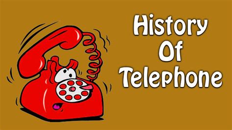 History Of Telephone Inventions And Discoveries Educational Videos