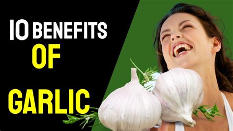 10 Benefits Of Garlic That May Surprise You Youtube
