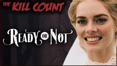The Kill Count Ready Or Not 2019 Kill Count Tv Episode 2019 Imdb