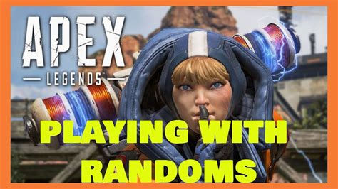 Playing With Randoms Apex Legends Season 2 Youtube