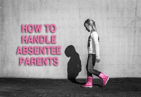 Handling Absentee Parents Absentee Parent Call Parents Parenting Types