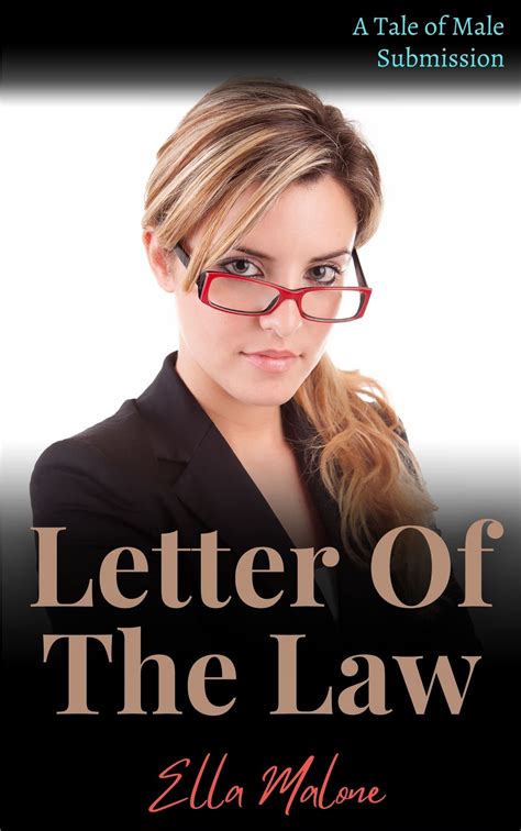 Letter Of The Law: A Spanking Tale of Male Submission by Ella Malone
