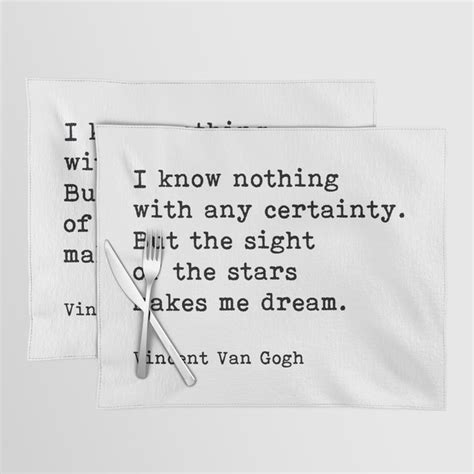 The Sight Of The Stars Makes Me Dream Vincent Van Gogh Quote Placemat