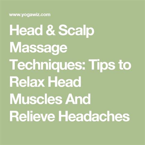 Head And Scalp Massage Techniques Tips To Relax Head Muscles And Relieve Headaches Scalp