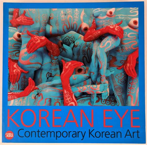 Korean Eye Contemporary Korean Art The Book Merchant Jenkins