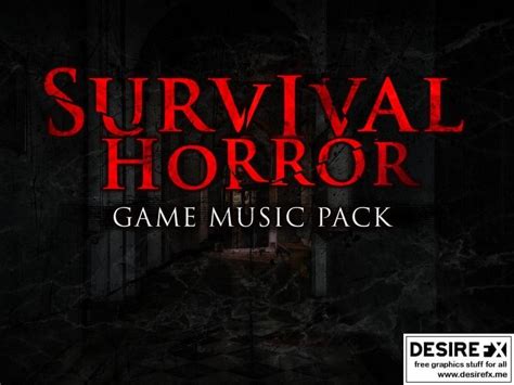 Desire Fx 3d Models Survival Horror Music Pack