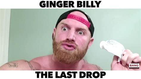 Comedian Ginger Billy The Last Drop Lol Funny Comedy Laugh Youtube