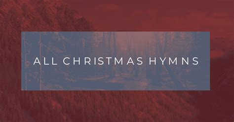 All Christmas Hymns Reawaken Hymns