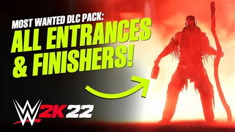 Wwe 2k22 Most Wanted Dlc Pack All New Dlc Entrances Finishers