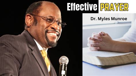 Power And Purpose Of Prayer Dr Myles Munroe Youtube