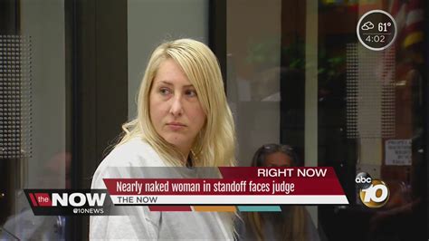 Nearly Naked Woman In Standoff Faces Judge Youtube