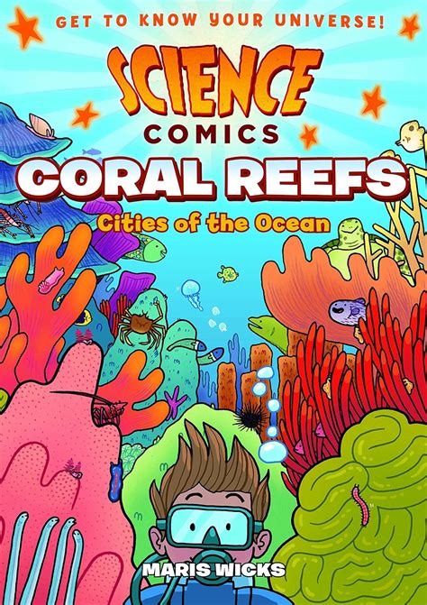Science Comics Coral Reefs Cities Of The Ocean English Edition