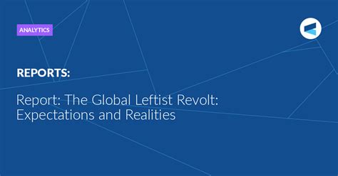 Report The Global Leftist Revolt Expectations And Realities — Valdai Club