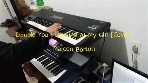 Double You Looking At My Girl Cover Maicon Bortoti Youtube