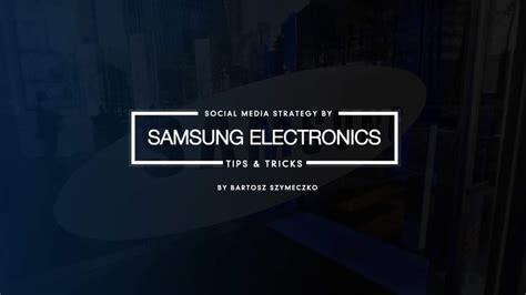 How To Create Social Media Strategy By Samsung Electronics Brand24 Blog