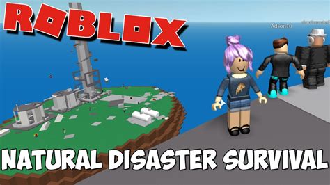 Roblox Survive The Natural Disaster Gameplay Radiojh Games Youtube