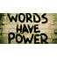Words Are Powerful  Awakening People