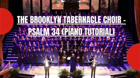 The Brooklyn Tabernacle Choir Psalm 34 Piano Tutorial Youtube