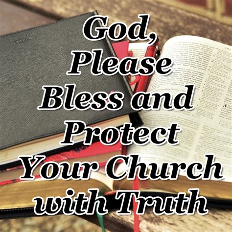God Please Bless And Protect Your Church With Truth Cmb