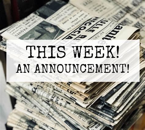 This Week An Announcement Big News This Week Is Moving The