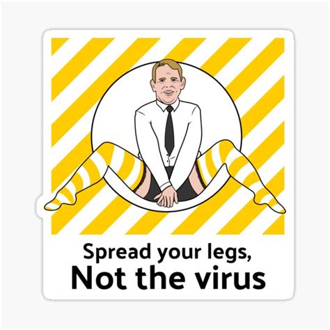 Chris Hipkins Spread Your Legs Not The Virus Sticker For Sale By Sweet As Redbubble