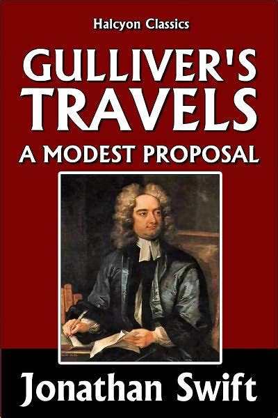 gulliver s travels and a modest proposal by jonathan swift by jonathan swift nook book ebook