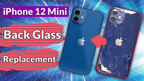 Iphone 12 Mini Back Glass Replacement Detailed Youtube
