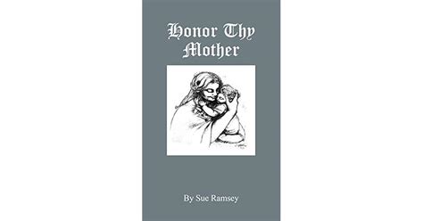 Honor Thy Mother By Sue Ramsey