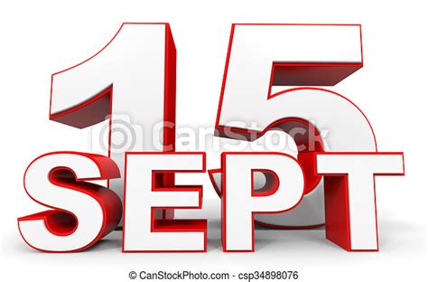 September 15 3d Text On White Background Illustration Canstock