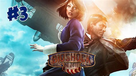 Bioshock Infinite Walkthrough Parte 3 Español Youtube